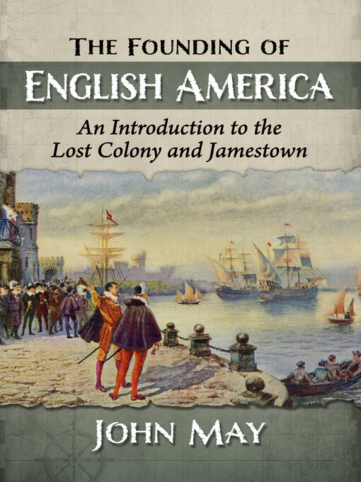 Title details for The Founding of English America by John May - Available